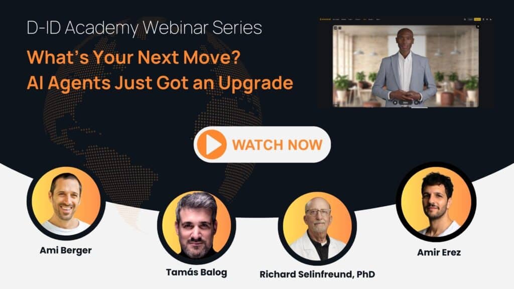 Promotional graphic for a D-ID Academy webinar titled "What's Your Next Move? AI Agents Just Got an Upgrade," featuring experts discussing the future of ai agent next move, with photos of Ami Berger, Tamás Balog, Richard Selinfreund, PhD, and Amir Erez.